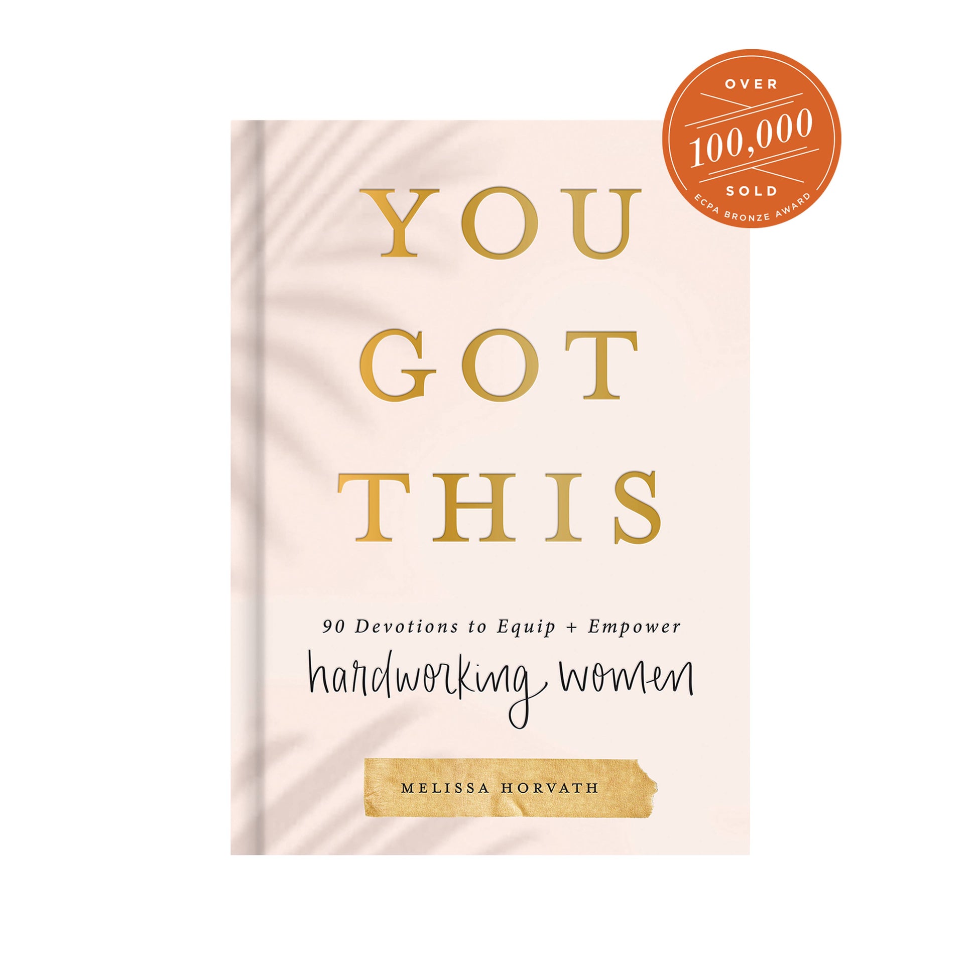 You Got This: 90 Devotions to Empower Hardworking Women-Sweet Water Decor-The Twisted Chandelier